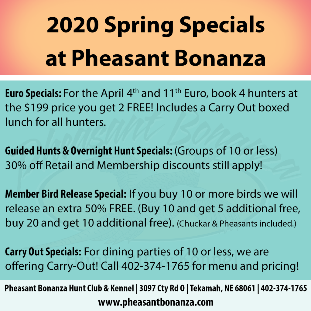 Spring Specials at Pheasant Bonanza