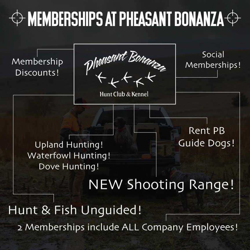 Memberships at Pheasant Bonanza